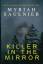 Myriah Saulnier: Killer in the Mirror