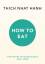 Thich Nhat Hanh: How to Eat