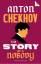 Anton Chekhov: The Story of a Nobody