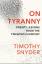 Timothy Snyder: On Tyranny