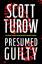 Scott Turow: Presumed Guilty