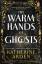 Katherine Arden: The Warm Hands of Ghost