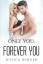 Jessica Bürger: ONLY YOU, FOREVER YOU