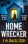 J M Dalgliesh: Homewrecker