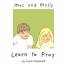 Mcdonald, F: Mac and Molly Learn to Pray