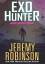 Jeremy Robinson: Exo-Hunter