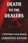 Christine A. Husom: Death To The Dealers