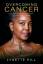 Lynette Hill: Overcoming Cancer Lynette Hill: Overcoming Cancer