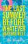 Bee Burke: The Last Summer Before Whatev