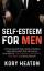 Kory Heaton: Self-Esteem for Men