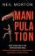 Neil Morton: Manipulation