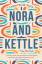 Lauren Nicolle Taylor: Nora and Kettle Lauren Nicolle Taylor: Nora and Kettle