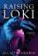 Elliot Manarin: Raising Loki