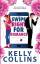 Kelly Collins: Swipe Right for Romance