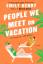 Emily Henry: People We Meet on Vacation