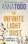 Anna Todd: The Infinite Light of Dust