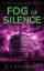 S J Richards: Fog of Silence