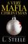 L. Steele: A Very Mafia Christmas