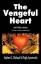 Stephen G. Michaud: The Vengeful Heart: 