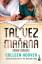 Colleen Hoover: Tal Vez Mañana / Maybe S