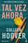 Colleen Hoover: Tal Vez Ahora / Maybe No