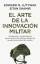 Edward N Luttwak: Arte de la Innovación 