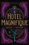 Emily J Taylor: Hotel Magnifique