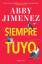 Abby Jimenez: Siempre Tuyo / Yours Truly