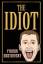 Fyodor Dostoevsky: The Idiot