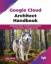 Ajay Kumar: Google Cloud Architect Handb