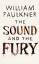 William Faulkner: The Sound and the Fury