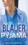 Benítez, M: Blauer Pyjama