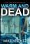 Mike Krentz: WARM AND DEAD