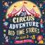 Blume Potter: 20 Circus Adventure Bedtim