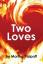 Martha Karpoff: Two Loves