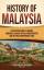 Captivating History: History of Malaysia