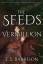 E. S. Barrison: The Seeds of Vermillion