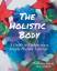 Stephanie Seborg: The Holistic Body