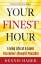 Dennis Haber: Your Finest Hour