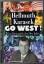 Hellmuth Karasek: Go West! Eine Biogrphi