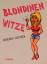 Agnes Schwarz-Day: Blondinen-Witze