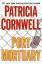 Patricia Cornwell: Port Mortuary (A Scar