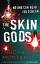 Richard Montanari: The Skin Gods