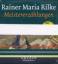 Rainer Maria Rilke: Meistererzählungen