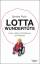 gebrauchtes Buch – Sandra Roth – Lotta Wundertüte: Unser Leben mit Bobbycar und Rollstuhl – Bild 1