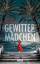 Anna Downes: Gewittermädchen: Thriller