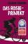 Graeme Simsion: Das Rosie-Projekt: Roman