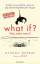 Randall Munroe: What if? Was wäre wenn?: