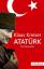 Klaus Kreiser: Atatürk: Eine Biographie Klaus Kreiser: Atatürk: Eine Biographie