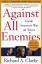 Clarke, Richard A.: Against All Enemies: